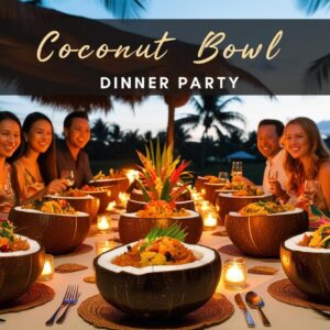 Coconut Bowl Dinner Party